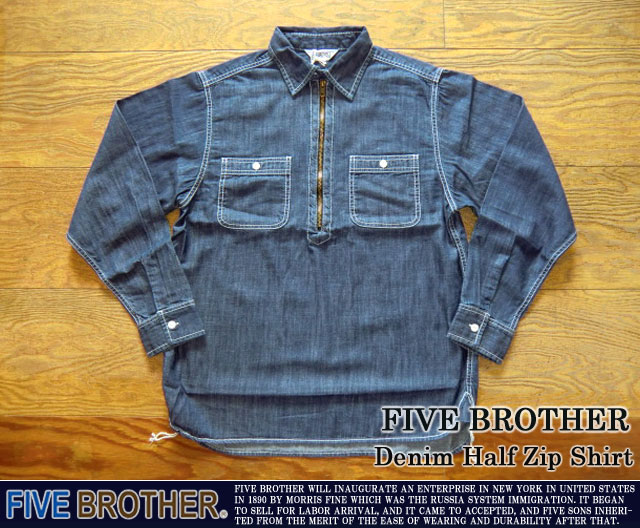 [FIVE BROTHER]ファイブブラザー-デニムハーフジップシャツ