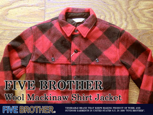 ファイブブラザー ウールマッキノゥシャツ